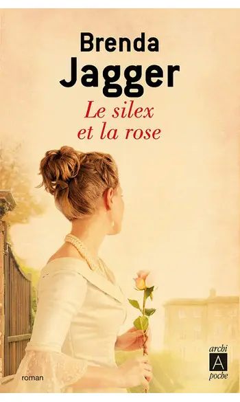 Le silex et la rose ( Brenda Jagger )