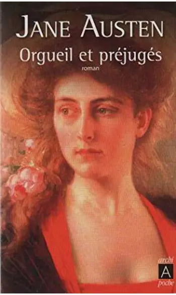 Orgueil et prejuges ( Jane AUSTEN )