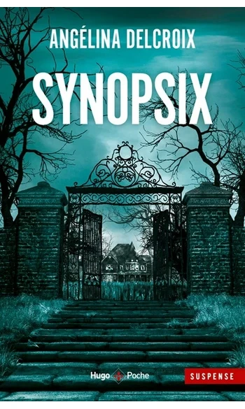 Synopsix ( Angélina Delcroix )