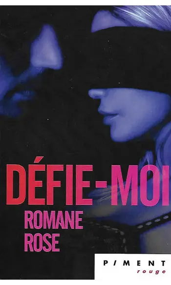 Défie-moi ( Romane Rose )