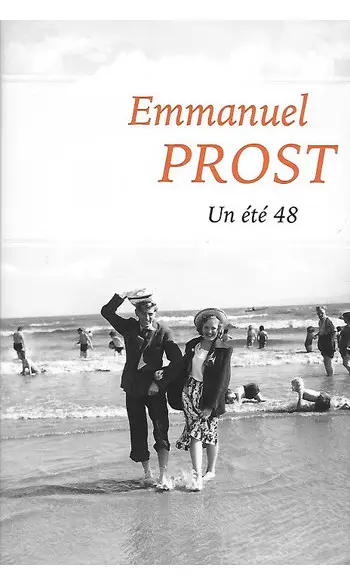 Un été 48 ( Emmanuel Prost )