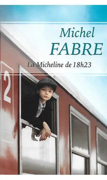 La Micheline de 18h23 ( Michel Fabre )