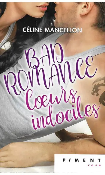 Bad Romance, Tome 2 : Coeurs indociles