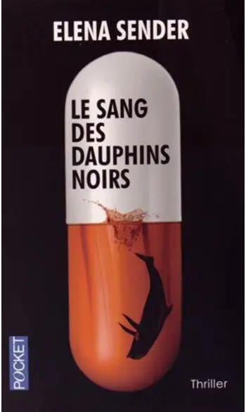 Le Sang des dauphins noirs ( E SENDER )