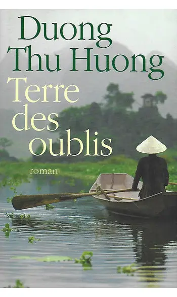 Terre des oublis ( Thu Huong Duong )