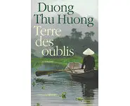 Terre des oublis ( Thu Huong Duong )