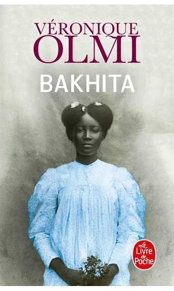 Bakhita ( Véronique Olmi )