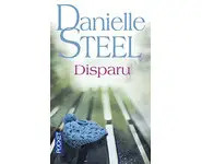 Disparu ( Danielle STEEL )