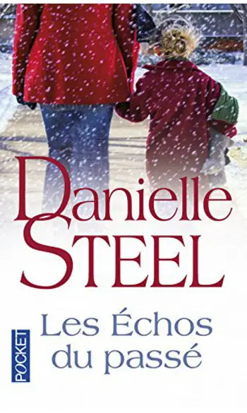 Les échos du passé ( Danielle STEEL )