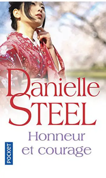 Honneur et courage ( Danielle STEEL )