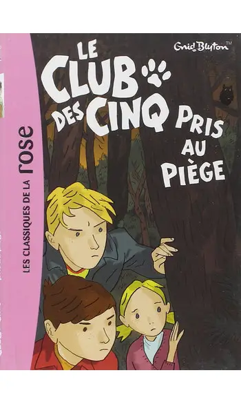Le club des cinq pris au piège
