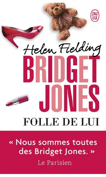 Bridget Jones : Folle de lui ( Fielding