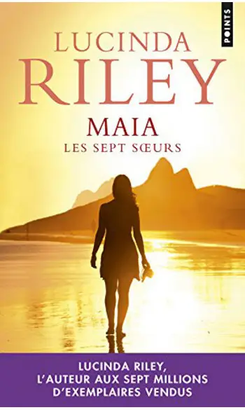 Les sept soeurs : Maia ( Lucinda Riley )