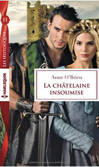 La châtelaine insoumise ( Anne O'Brien )