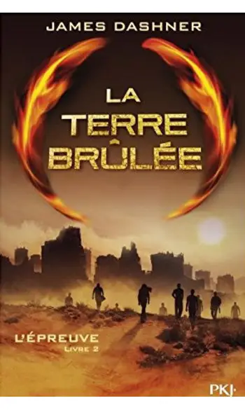 L'épreuve Tome 2 : La Terre brûlée