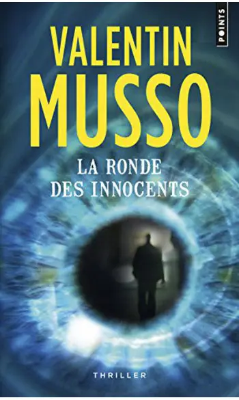 La Ronde des innocents ( Valentin Musso