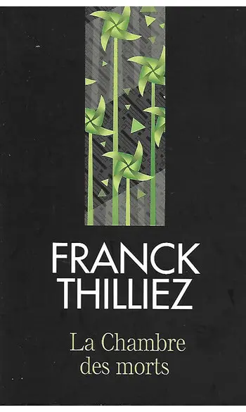 La Chambre des morts ( Franck Thilliez )