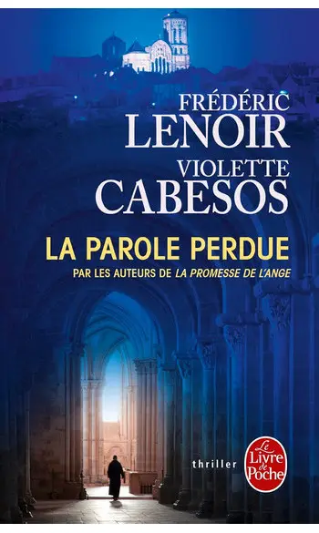 La Parole perdue ( Frédéric Lenoir )