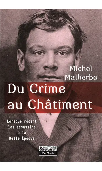 Du crime au châtiment ( Michel Malherbe