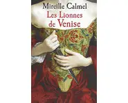 Les Lionnes de Venise ( Mireille Calmel