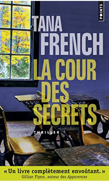 La Cour des secrets ( Tana French )
