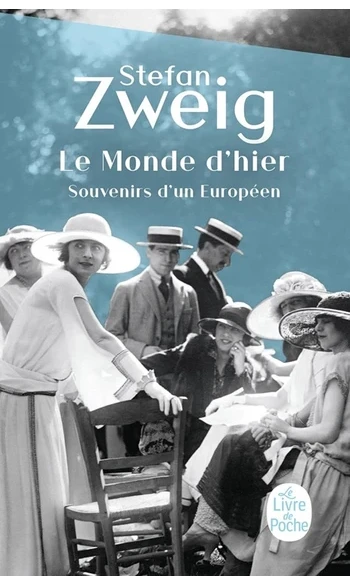 Le Monde d'hier ( Stefan Zweig )
