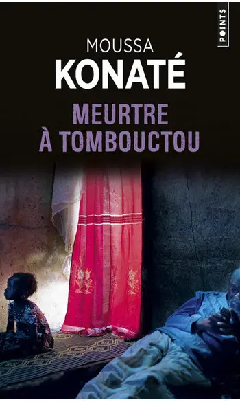 Meurtre à Tombouctou ( Moussa Konaté