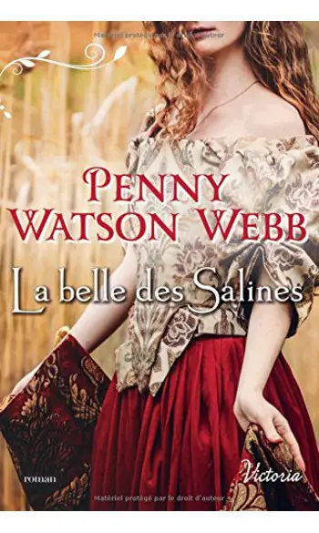 La belle des salines ( Penny Watson-Webb