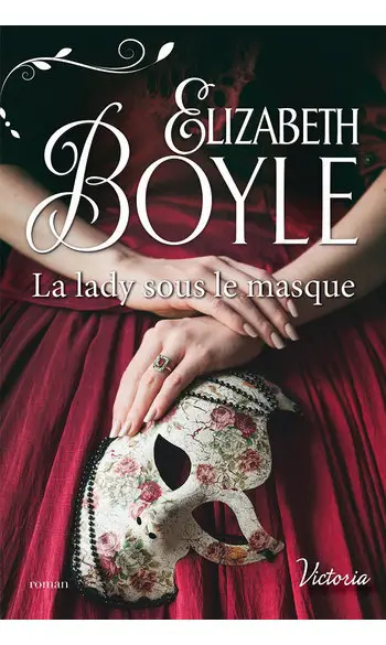 La lady sous le masque ( Elizabeth Boyle