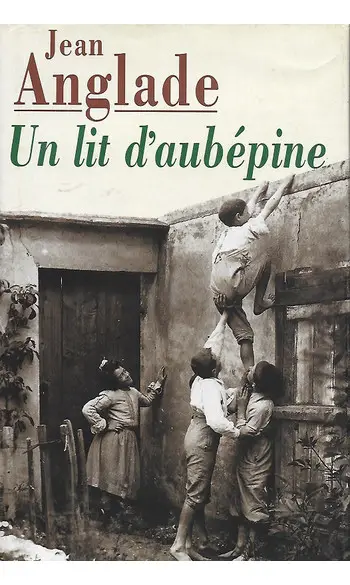 Un lit d'aubépine ( Jean Anglade )