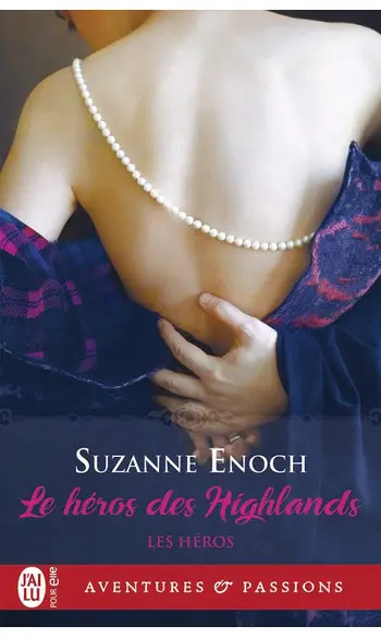 Le héros des Highlands ( Suzanne Enoch )