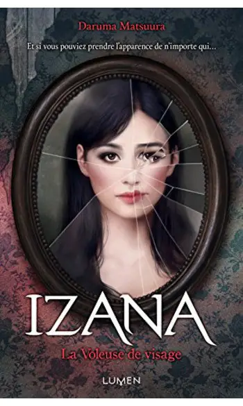 Izana, la Voleuse de visage ( Daruma Mat