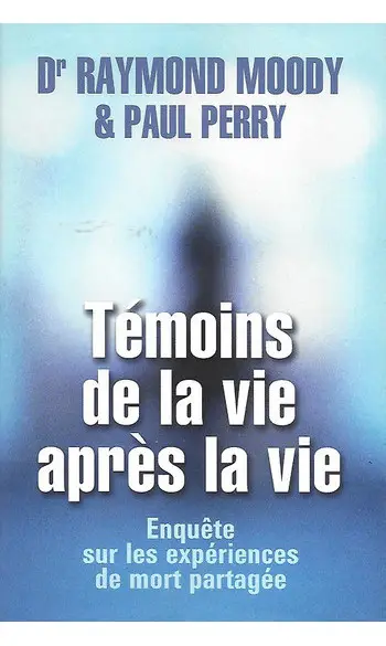 Témoins de la vie après la vie ( Moody )