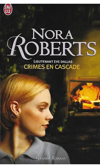 Crimes en cascade ( Nora Roberts )