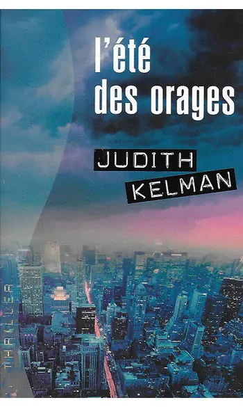 L'été des orages ( Judith Kelman )