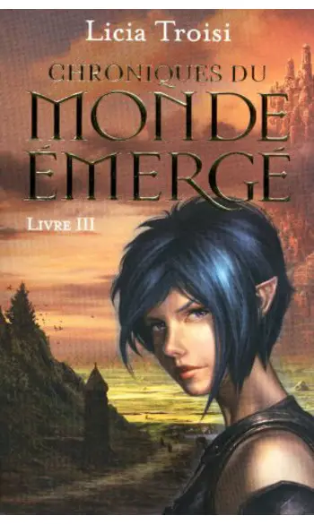 Chroniques du Monde Émergé . Livre 3