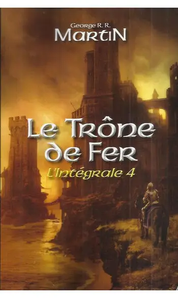 Le Trône de fer : L'intégrale, tome 4 (