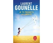 Je te promets la liberté ( L Gounelle )