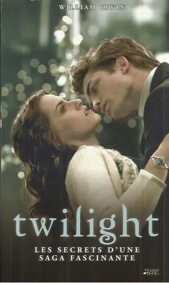 Twilight : Les secrets d'une saga ( Will