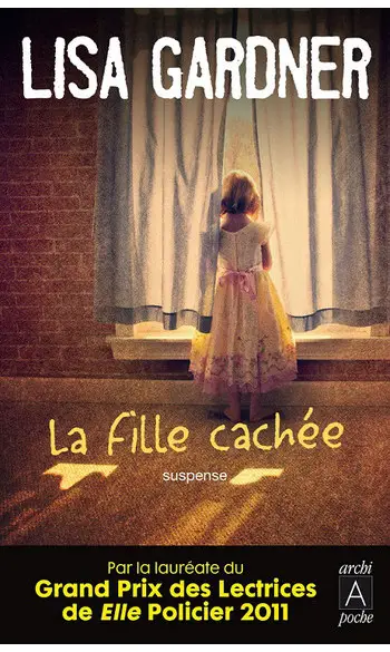 La fille cachée ( Lisa Gardner )