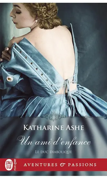 Un ami d'enfance ( Katharine Ashe )