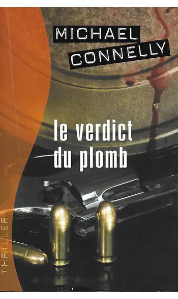 Le Verdict du plomb ( Michael Connelly )