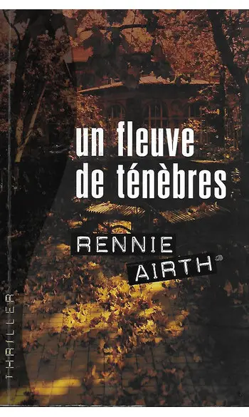 Un fleuve de ténèbres ( Rennie Airth )