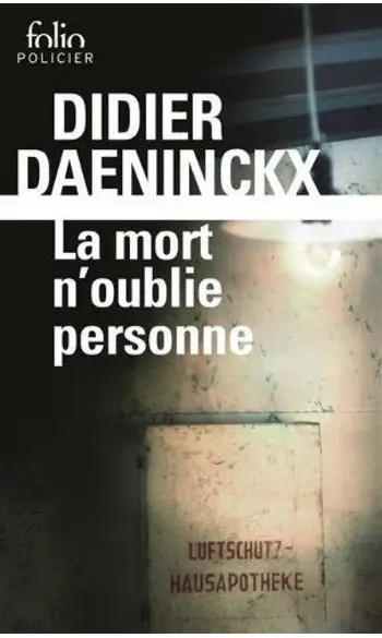 La mort n'oublie personne ( Daeninckx )