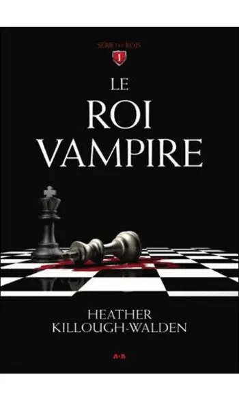Le Roi vampire ( Heather Killough-Walden