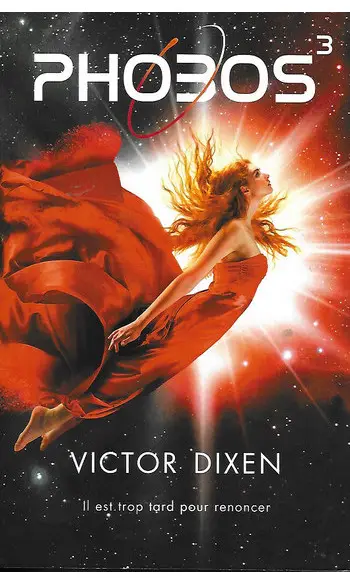 Phobos Tome 3 ( Victor DIXEN )