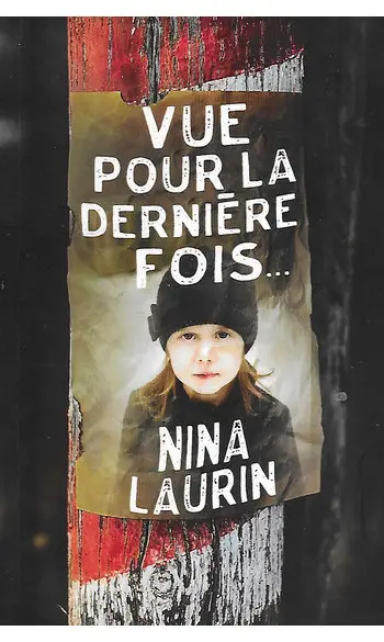Vue pour la dernière fois ( Nina Laurin