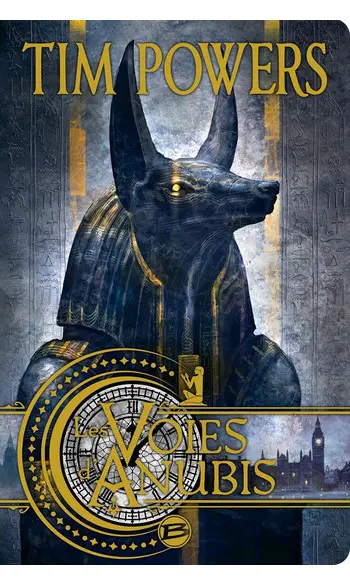Les Voies d'Anubis ( Tim Powers )