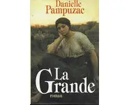 La grande ( Pampuzac Danielle )