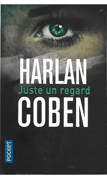 Juste un regard ( Harlan Coben )